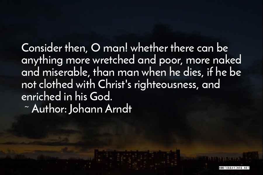 Johann Arndt Quotes 129990