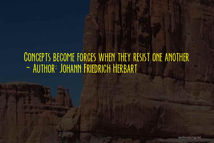 Johann Friedrich Herbart Quotes 1651317