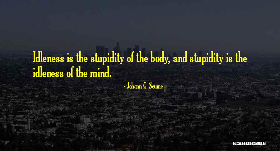 Johann G. Seume Quotes 1816405 Johann G. Seume Quotes 1816405