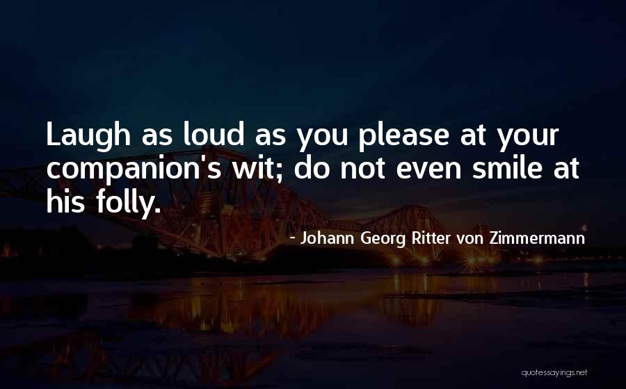 Johann Georg Ritter Von Zimmermann Quotes 1636001 Johann Georg Ritter Von Zimmermann Quotes 1636001