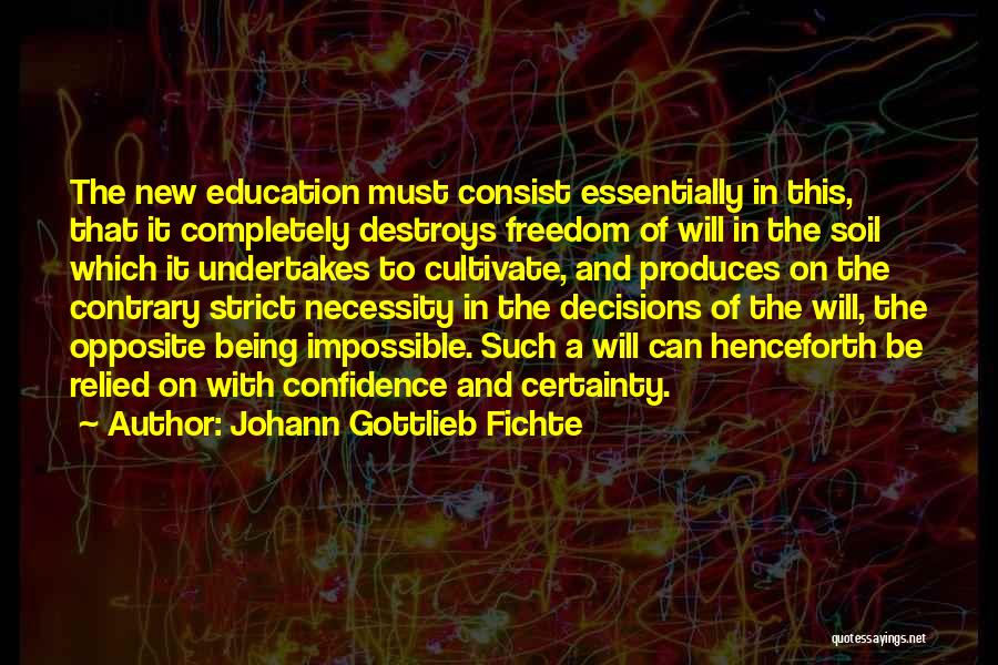 Johann Gottlieb Fichte Quotes 1210550