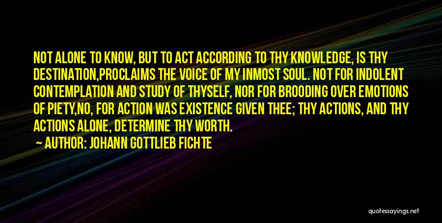 Johann Gottlieb Fichte Quotes 128374