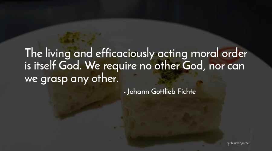 Johann Gottlieb Fichte Quotes 360075