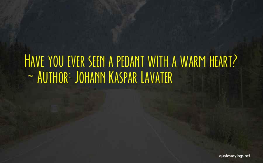 Johann Kaspar Lavater Quotes 1889247