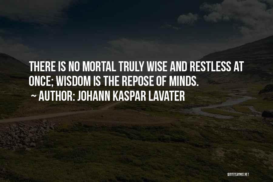 Johann Kaspar Lavater Quotes 1912528