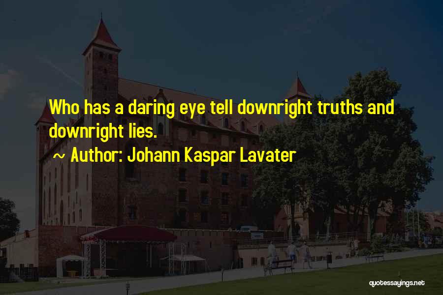 Johann Kaspar Lavater Quotes 664255