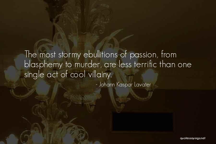 Johann Lavater Quotes By Johann Kaspar Lavater Johann Lavater Quotes By Johann Kaspar Lavater