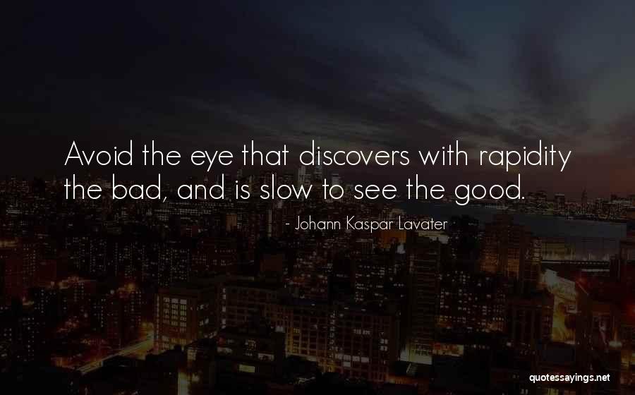 Johann Lavater Quotes By Johann Kaspar Lavater Johann Lavater Quotes By Johann Kaspar Lavater