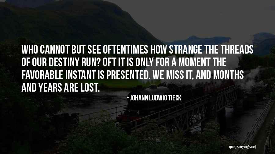 Johann Ludwig Tieck Quotes 297323 Johann Ludwig Tieck Quotes 297323