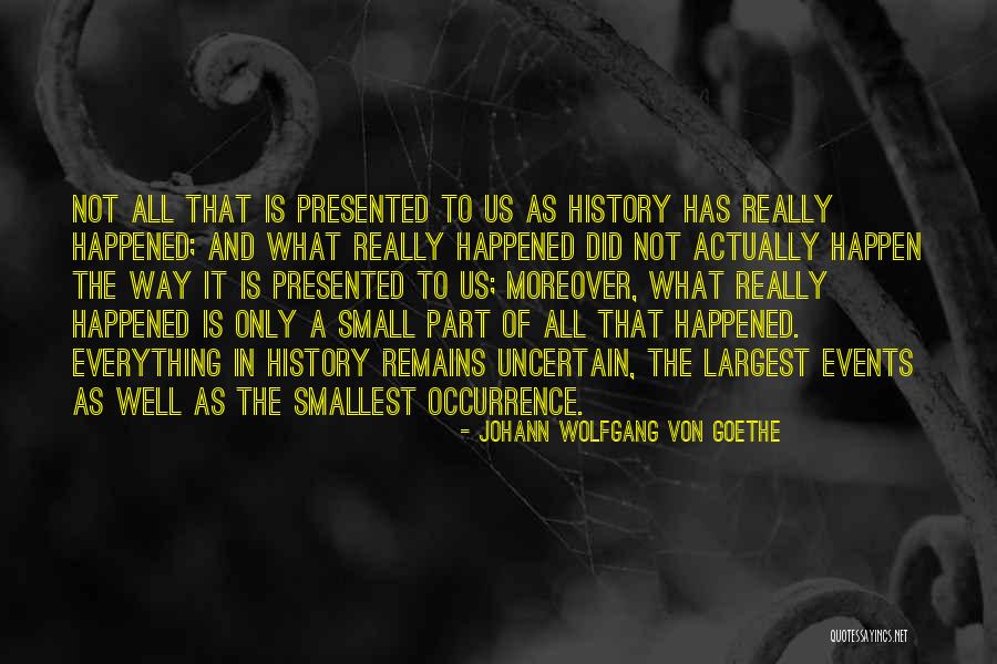 Johann Von Goethe Quotes By Johann Wolfgang Von Goethe Johann Von Goethe Quotes By Johann Wolfgang Von Goethe