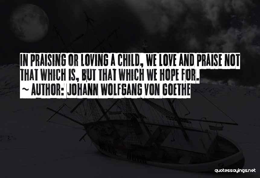 Johann Wolfgang Von Goethe Quotes 1365540