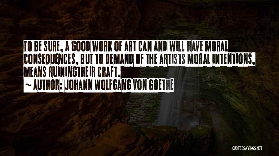 Johann Wolfgang Von Goethe Quotes 1448930