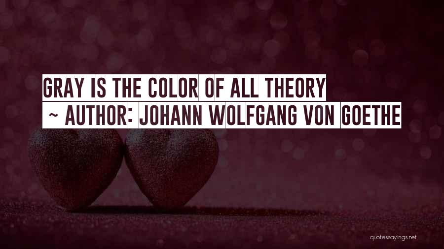 Johann Wolfgang Von Goethe Quotes 2063898