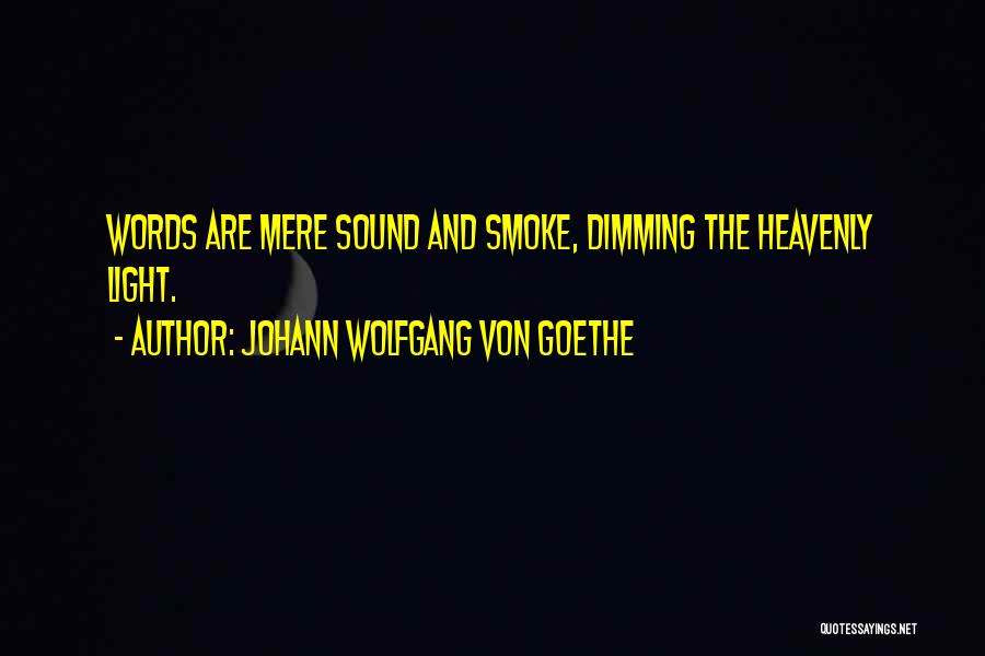 Johann Wolfgang Von Goethe Quotes 553595