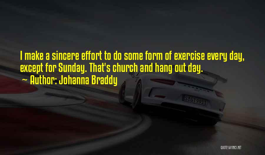 Johanna Braddy Quotes 728307