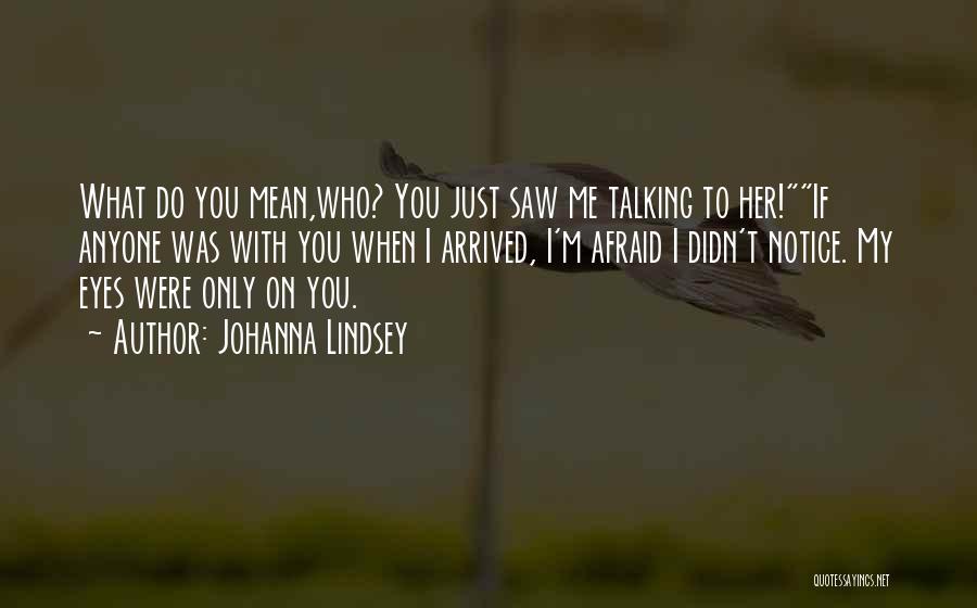 Johanna Lindsey Quotes 2123497