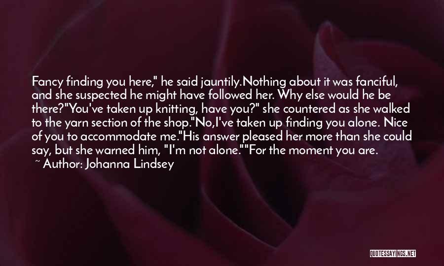 Johanna Lindsey Quotes 479581