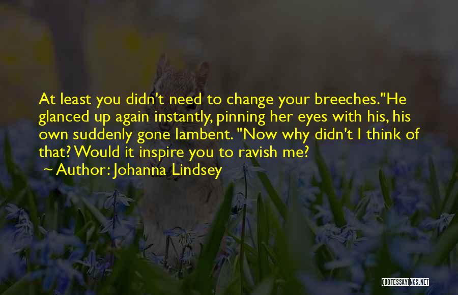 Johanna Lindsey Quotes 628448