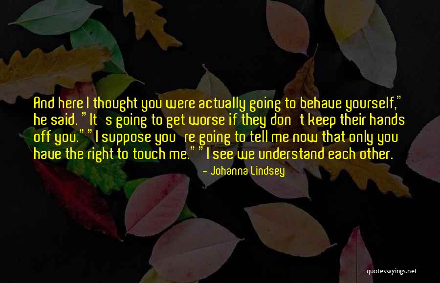 Johanna Lindsey Quotes 836764