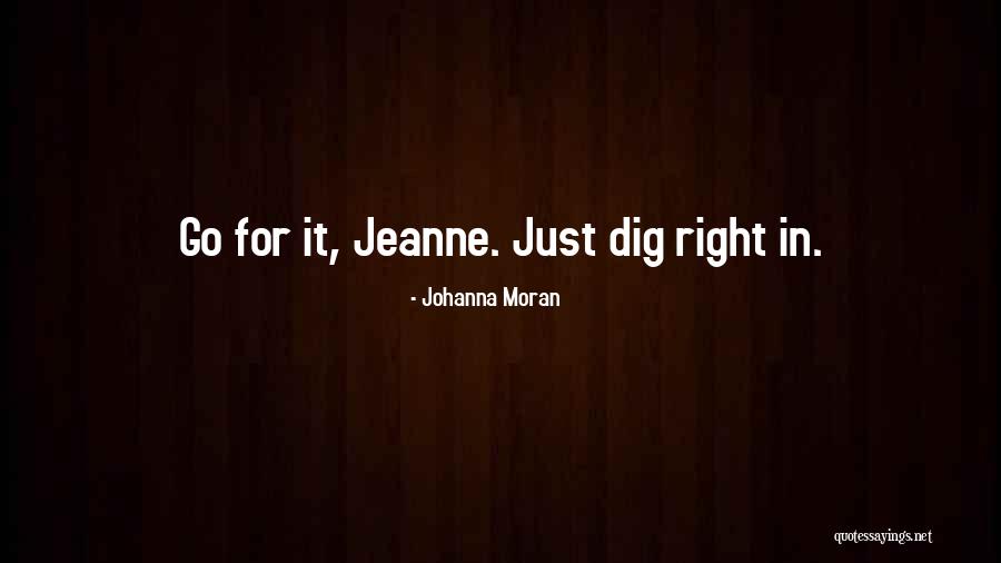 Johanna Moran Quotes 676425