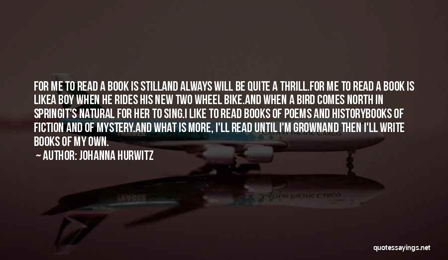 Johanna Quotes By Johanna Hurwitz