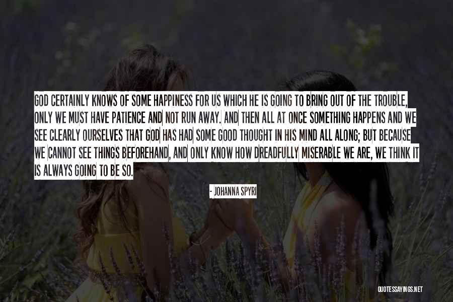 Johanna Spyri Quotes 1877637 Johanna Spyri Quotes 1877637