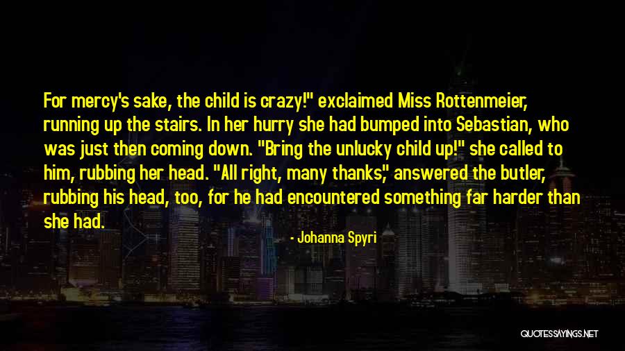 Johanna Spyri Quotes 1892874 Johanna Spyri Quotes 1892874
