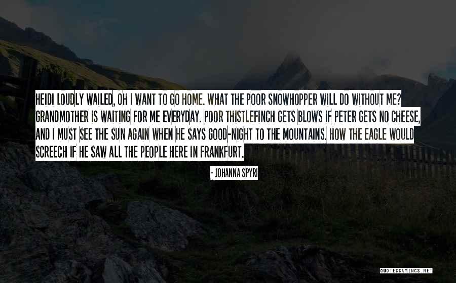 Johanna Spyri Quotes 2158967 Johanna Spyri Quotes 2158967