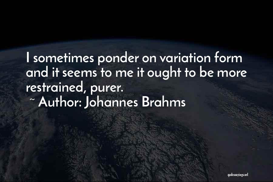 Johannes Brahms Quotes 583987