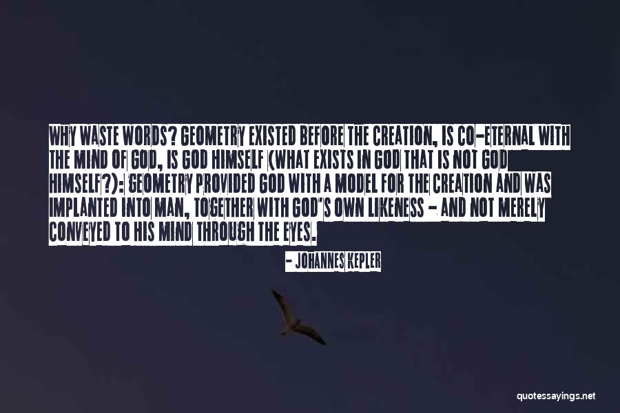 Johannes Kepler Quotes 1425488 Johannes Kepler Quotes 1425488