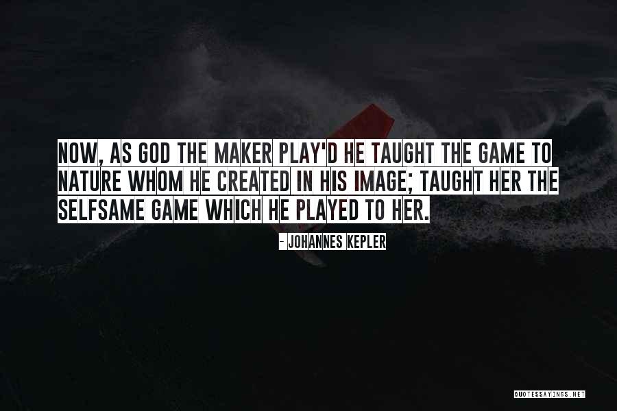 Johannes Kepler Quotes 1850748 Johannes Kepler Quotes 1850748