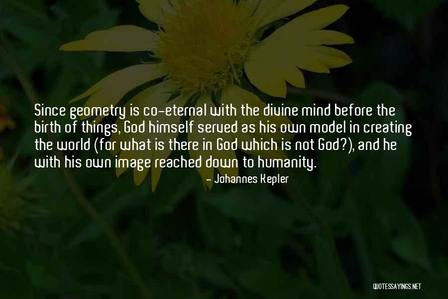 Johannes Kepler Quotes 816396 Johannes Kepler Quotes 816396