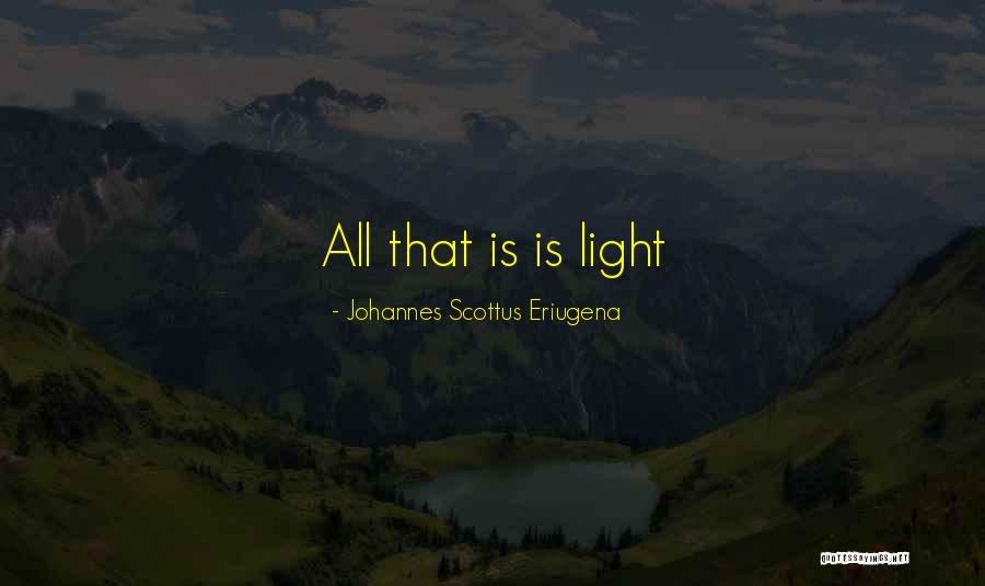 Johannes Scottus Eriugena Quotes 1348910 Johannes Scottus Eriugena Quotes 1348910