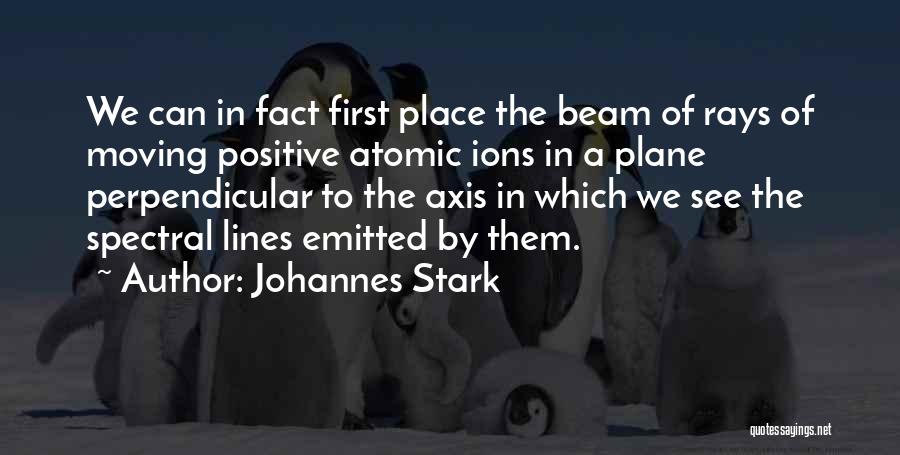 Johannes Stark Quotes 1832826