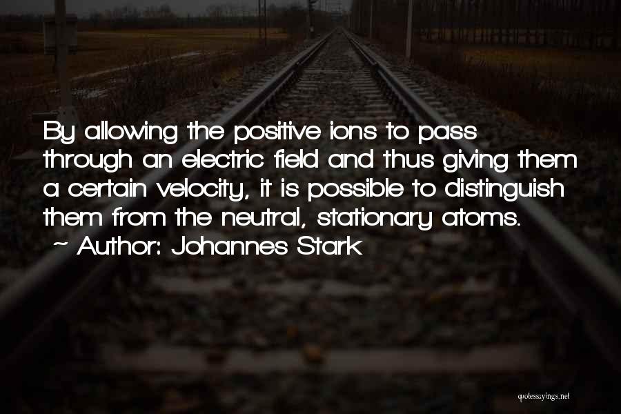 Johannes Stark Quotes 912780