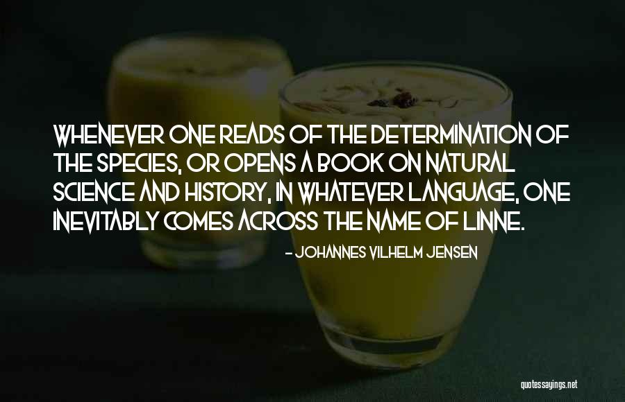 Johannes Vilhelm Jensen Quotes 932725