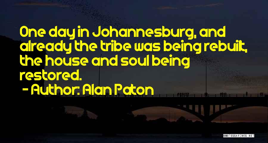 Johannesburg Quotes By Alan Paton