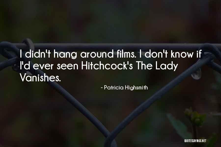 Johannessen Homes Quotes By Patricia Highsmith Johannessen Homes Quotes By Patricia Highsmith