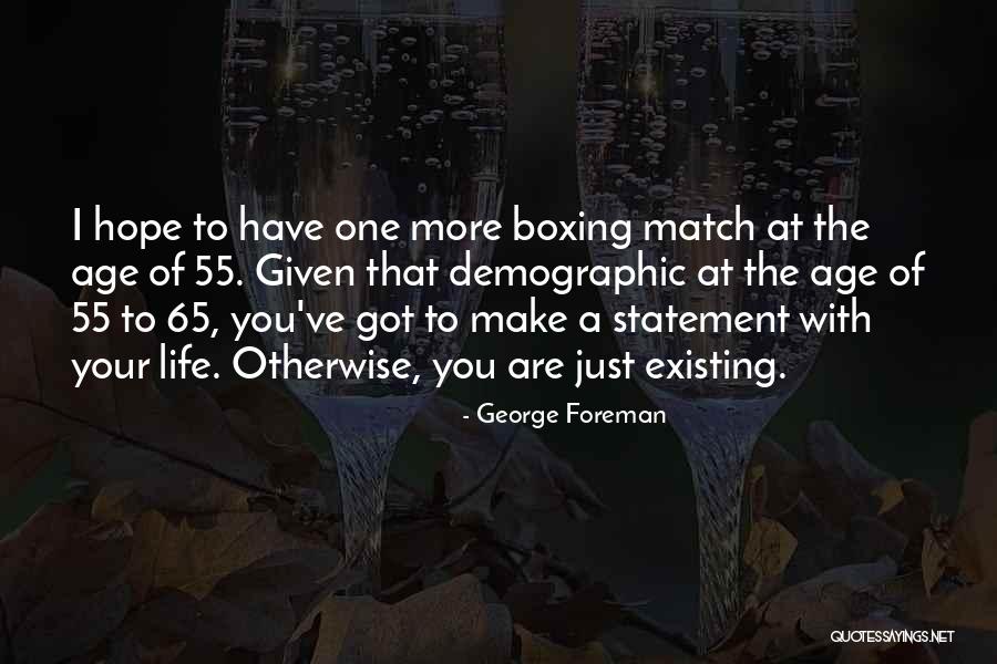 Johannesson Transfermarkt Quotes By George Foreman Johannesson Transfermarkt Quotes By George Foreman