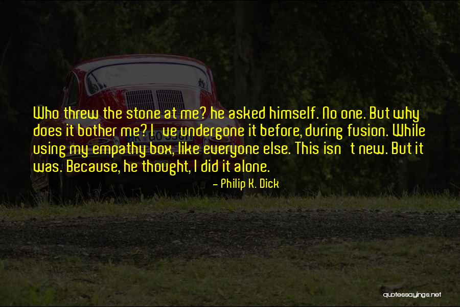 Johanningmeier Football Quotes By Philip K. Dick Johanningmeier Football Quotes By Philip K. Dick