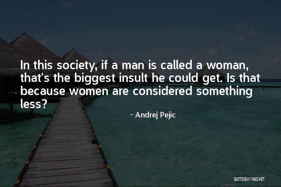 Johanny Merejo Quotes By Andrej Pejic Johanny Merejo Quotes By Andrej Pejic