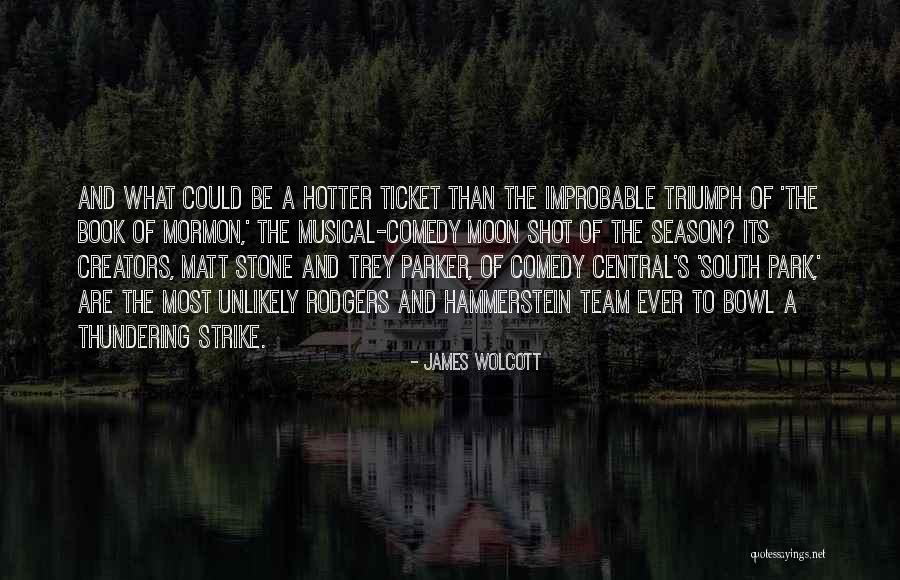 Johano Volfgango Quotes By James Wolcott Johano Volfgango Quotes By James Wolcott