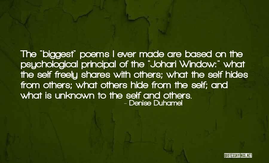 Johari Window Quotes By Denise Duhamel Johari Window Quotes By Denise Duhamel