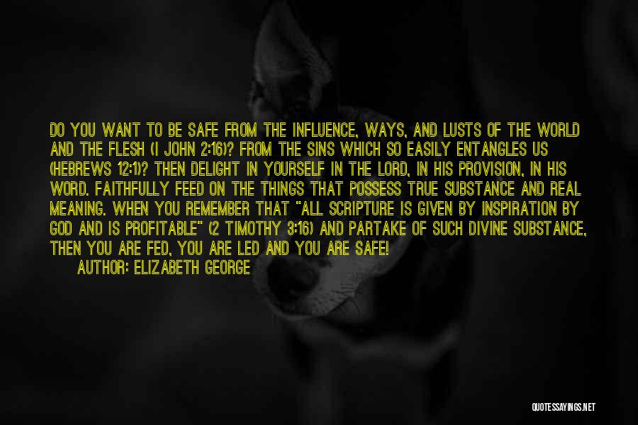 John 3 16 Quotes By Elizabeth George