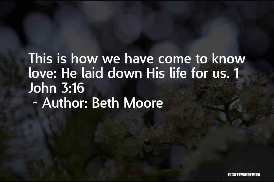 John 3 Quotes By Beth Moore