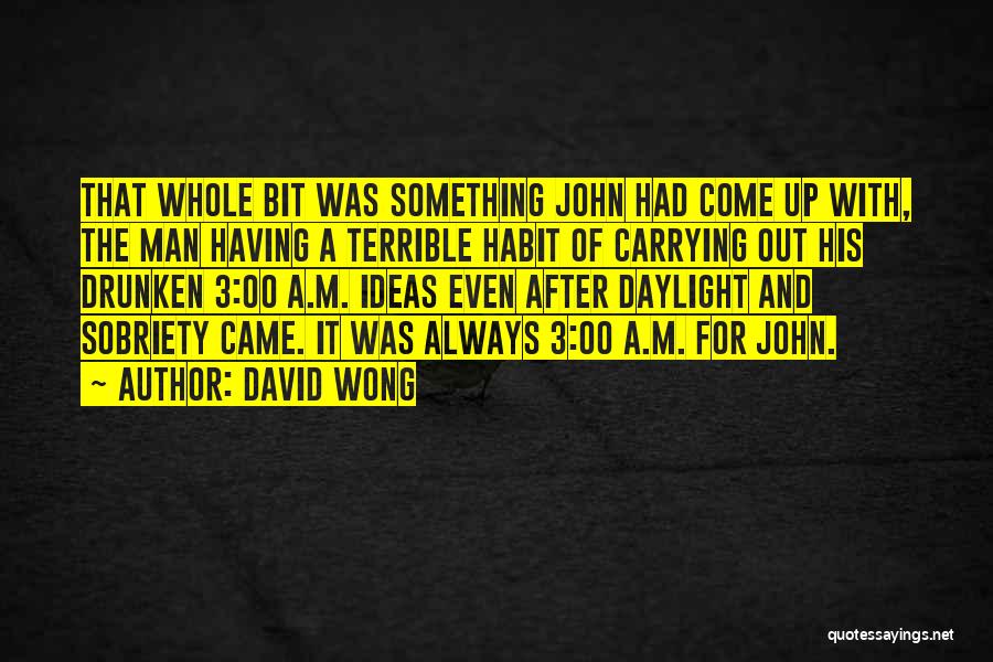 John 3 Quotes By David Wong