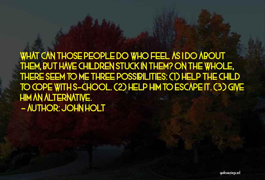 John 3 Quotes By John Holt
