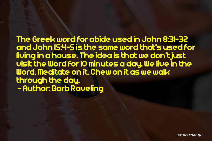 John 5 Quotes By Barb Raveling