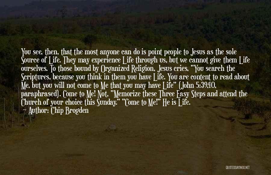 John 5 Quotes By Chip Brogden