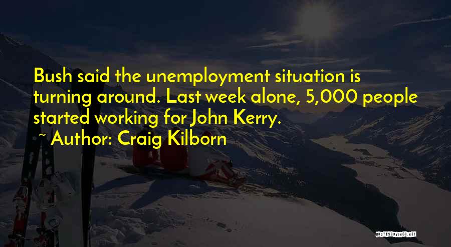 John 5 Quotes By Craig Kilborn